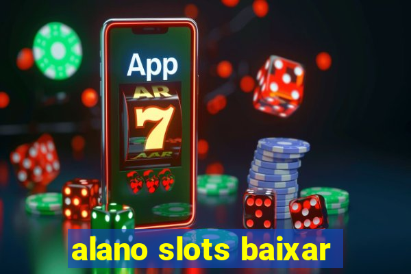 alano slots baixar